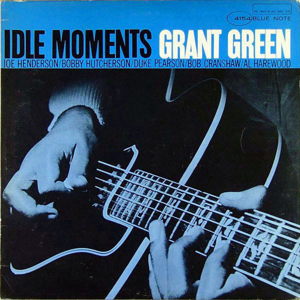 Grant Green: Idle Moments (1965)